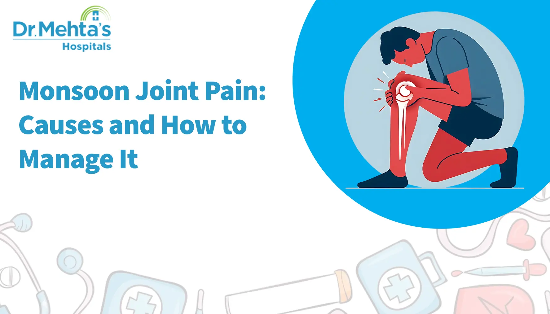Causes of Monsson Joint Pain