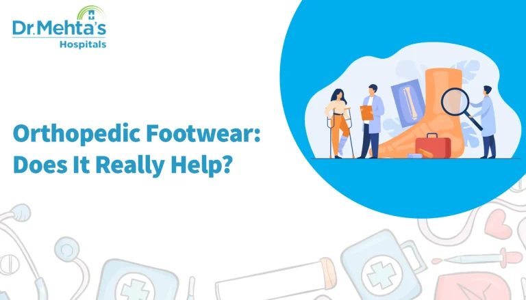 Illustration showing doctors and a patient with crutches examining a large foot model, with the title Orthopedic Footwear: Does It Really Help? and Dr. Mehta’s Hospitals logo.