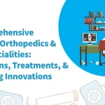 a comprehensive guide to orthopedics