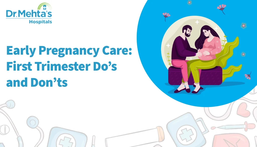 Early pregnancy care graphic showing a pregnant woman with her partner, alongside the title ‘First Trimester Do’s and Don’ts’ and medical-themed design elements.