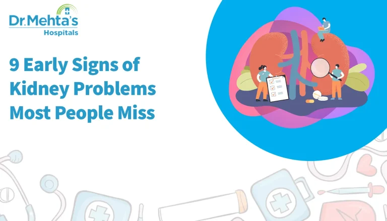 Infographic showing title ‘9 Early Signs of Kidney Problems Most People Miss’ with illustrated kidneys and tiny doctors examining them – Dr. Mehta’s Hospitals.