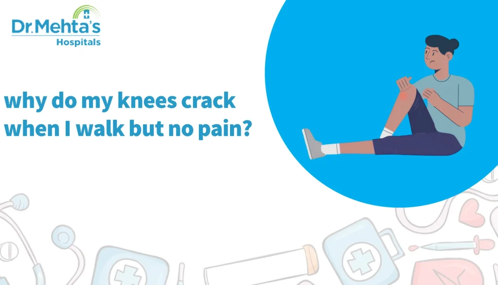 knee crack when I walk