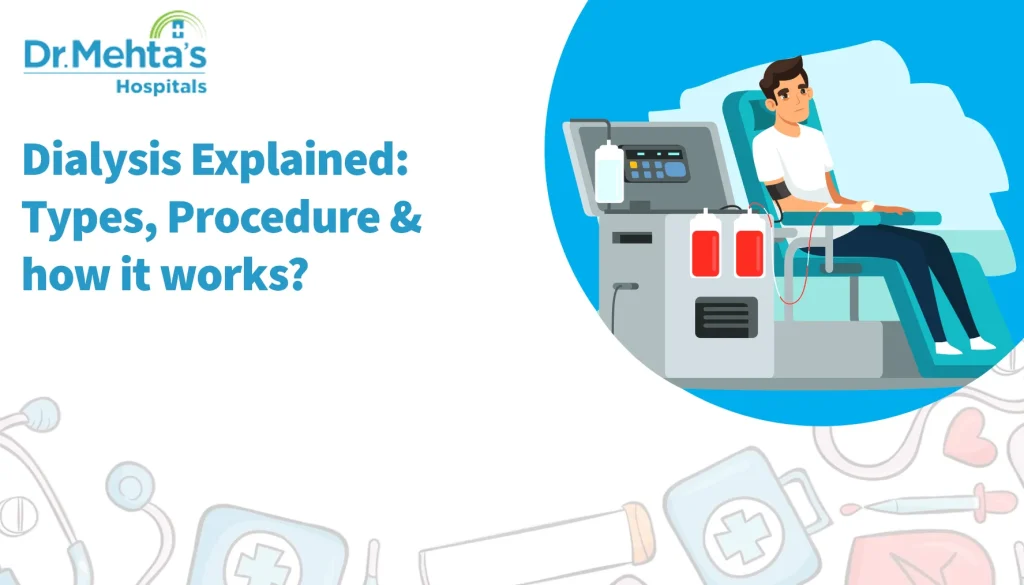 Dialysis Explained Types, Procedure & how it works