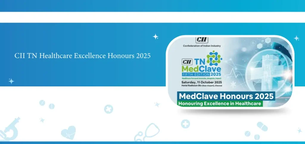 CII TN Healthcare Excellence Honours 2025