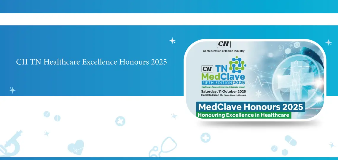 CII TN Healthcare Excellence Honours 2025