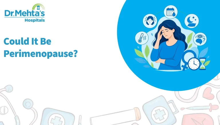 Preimenopause Symptoms and hidden reason - Dr. Mehta's Hospitals, Chennai | women's health care in Chennai