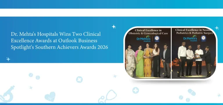 Dr. Mehta's Hospitals receiving two Clinical Excellence Awards at the Outlook Business Spotlight's Southern Achievers Awards 2026 for excellence in Neonatal, Pediatrics & Pediatric Surgery and Obstetric & Gynecological Care.
